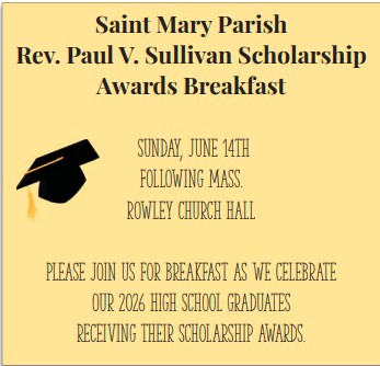 Rev. Paul V. Sullivan Scholarship Breakfast June 14 After 8:30 Mass in Rowley
